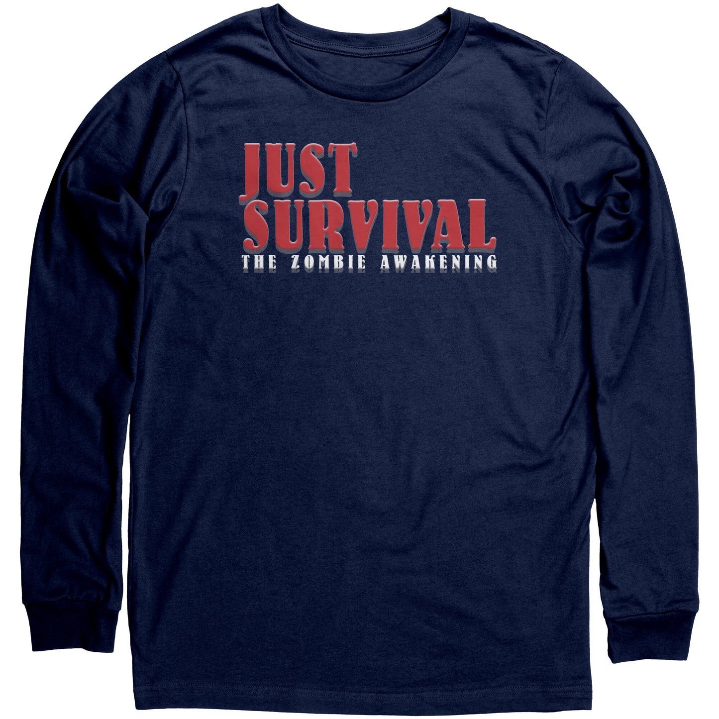 Just Survival The Zombie Awakening Long Sleeve PC Gaming Shirt